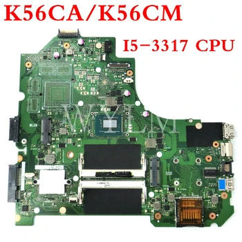 K56CA su I5-3317CPU mainboard ASUS A56C K56C K56CA S550CM K56CB K56CM Nešiojamas plokštė 60NB00Y0-MB1000 nemokamas pristatymas