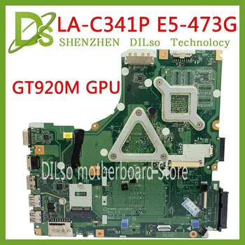 KEFU A4WAB LA-C341P Mainboard Acer Aspire E5-473 E5-473G Plokštė I7-5500U GT920M -2GB Bandymo dirbti originalus
