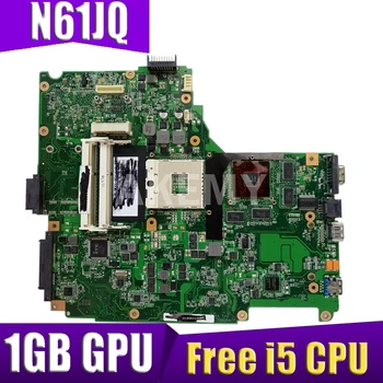 Nešiojamojo kompiuterio motininė Plokštė, Skirta ASUS N61J N61JA N61JQ N61JA Mainboard Nešiojamas Plokštė W/ 1GB GPU Nemokamai i5 CPU