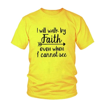 Aš Vaikščioti Tikėjimu Net ir tada, Kai aš nematau, T-Shirt Moterų Mados Drabužių Marškinėlius Crewneck Viršų Tee Krikščionių Raštų Marškinėlius