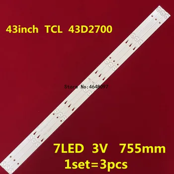 Naujas originalus 1set=3pcs LED apšvietimo juostelės 43 colių TCL 43D2700 43HR332M07A0 1PCS=7LED 755mm