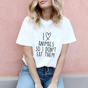 Aš Myliu Gyvūnus, Todėl man nereikia Valgyti Juos Vegetarų, Veganų JUOKINGAS Humoro SPAUSDINTI Moterys T-shirt MENS MARŠKINĖLIUS Dovanų Femme Marškinėlius Tee Unisex